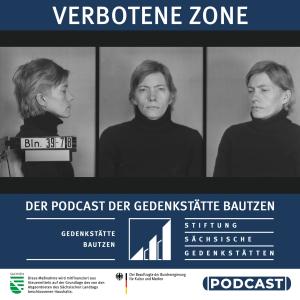 Podcast der Gedenkstätte Bautzen Folge 7 (© Gedenkstätte Bautzen I Stiftung Sächsische Gedenkstätten)